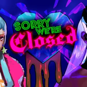 Sorry We're Closed