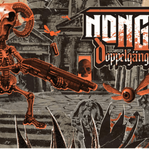 Nongunz: Doppelganger Edition